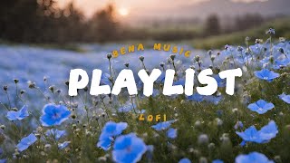 【playlist】きれいな気持ちになるおしゃれな音楽/ Lofimusicプレイリスト/ BGM/ Chill/ Lofi/ bena【仕事/勉強/作業用BGM】