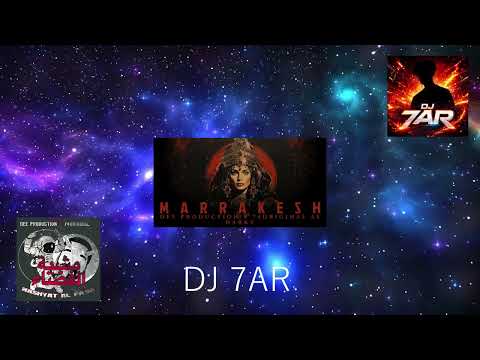 مراكش X مشية الفضاء DJ 7AR 