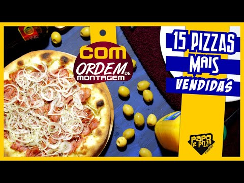 15 Melhores Sabores de Pizza mais Vendidas para Ter no seu Cárdapio | Com Ordem de Montagem