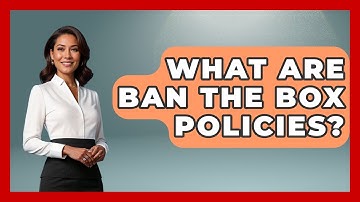 What Are Ban The Box Policies? - Job Success Network