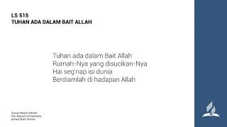 LAGU SION 515 TUHAN ADA DALAM BAIT ALLAH