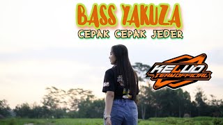 DJ SOUND CEK BASS YAKUZA CEPAK CEPAK JEDER BIKIN SOUND REMOK BROO