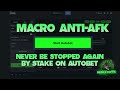 Stake anti afk macro how to autobet on stake non stop