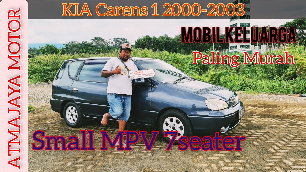 KIA Carens 1 small MPV Termurah dan Nyaman | Review Edukasi Tips