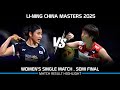 AN Se Young (KOR) vs Akane YAMAGUCHI (JPN) | China Masters 2025 Badminton