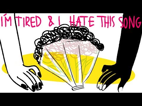 animation - i'm tired & i hate this song