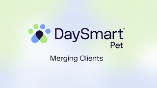 How to Merge Clients with DaySmart Pet