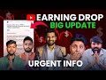 Biggest news for youtube earning drop  youtube earning drop update