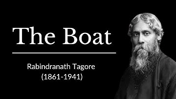 The Boat | Rabindranath Tagore | Gitanjali - Song 21| Greatest Lyric Poems | Sublime Poetry
