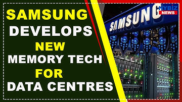 Samsung develops new memory tech for data centres || Hybiz tv