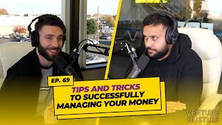 Mastering Money Management: Essential Finance Tips for Entrepreneurs | VENTURE HUSTLES EP. 69