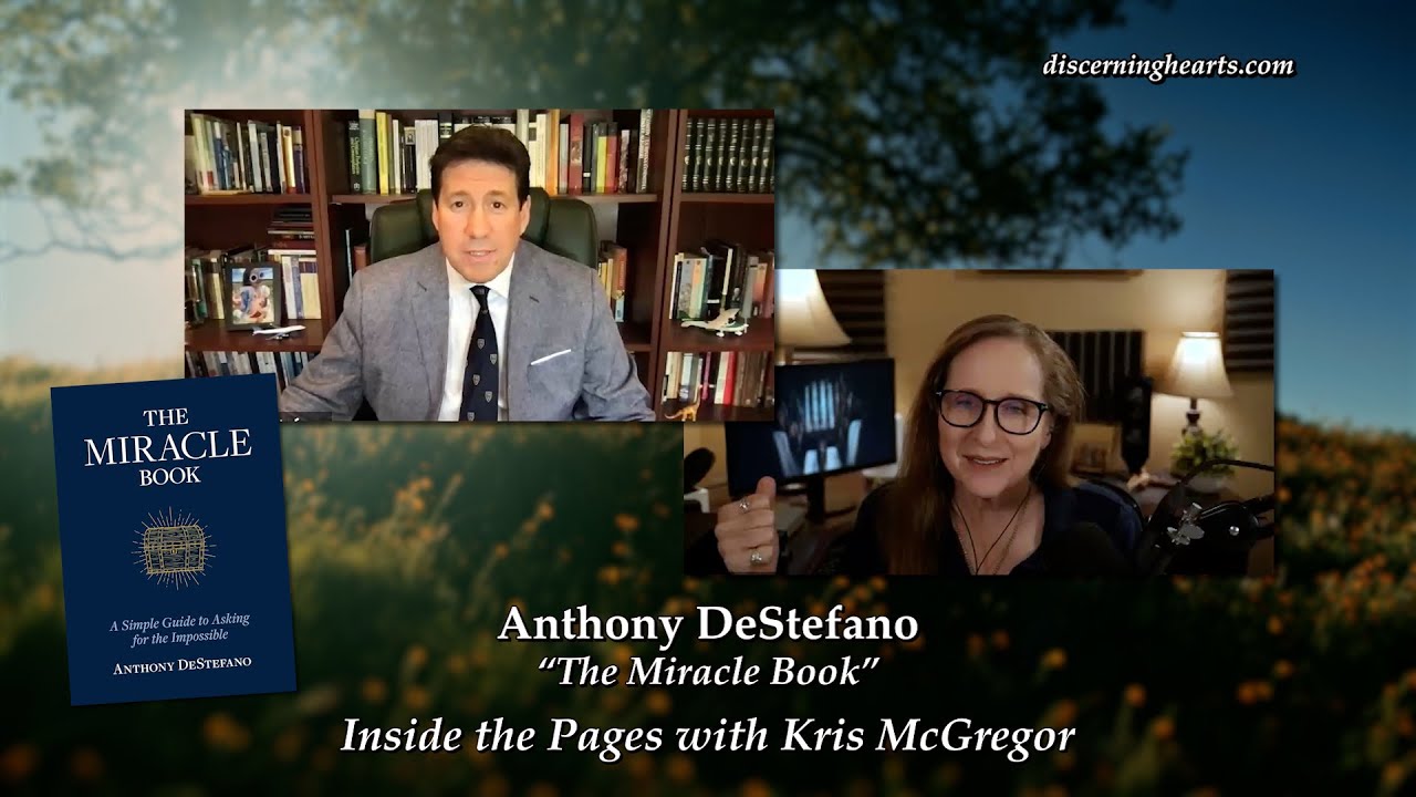 Anthony DeStefano – The Miracle Book on Inside the Pages with Kris McGregor