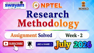 Research Methodology Week 2 Assignment Answer#NPTELASSIGNMENTS#ResearchMethodology#July2026#Week2