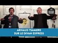 Arnaud tsamere sur le divan express