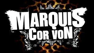 Marquis Cor Von 1st Titantron (Remake) [2007]