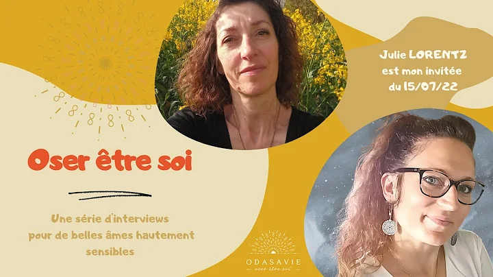 Interview avec Julie LORENTZ, le 15 juillet 2022