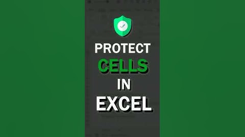 Protect Cell In Excel