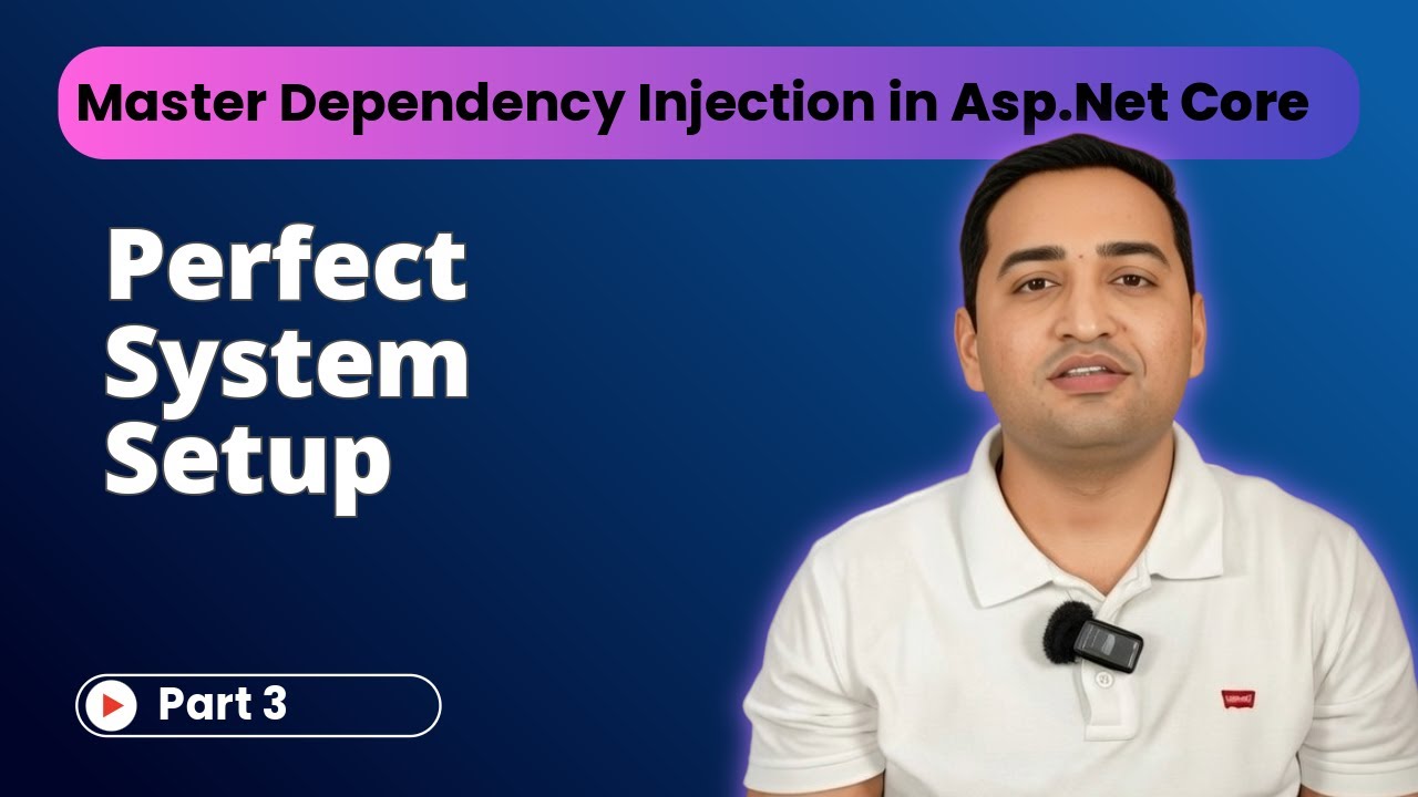 Setup Development Environment | ASP.NET Core Dependency Injection Course #3