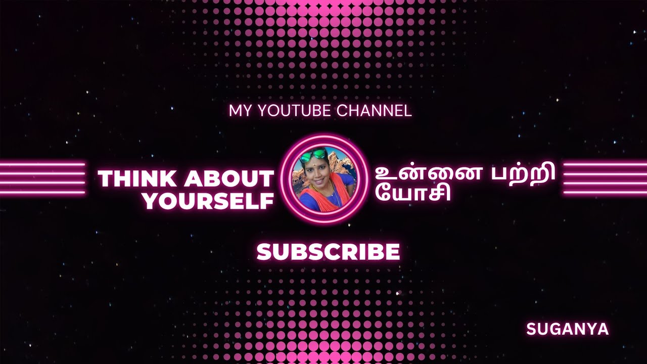 உன்னை பற்றி யோசி-Think about yourself/Colour Mixing Idea-வண்ண கலவை யோசனைகள்