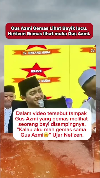 Gus Azmi Gemas #sholawat #syubbanulmuslimin #gusazmi #funny #fyp #trending #viral #lucu #baby