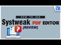 How to use systweak pdf editor epic way