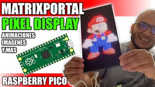 PIXEL DISPLAY Raspberry Pico En panel RGB matrix