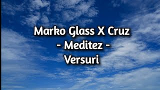 Marko Glass X Cruz - Meditez (Versuri) Resimi
