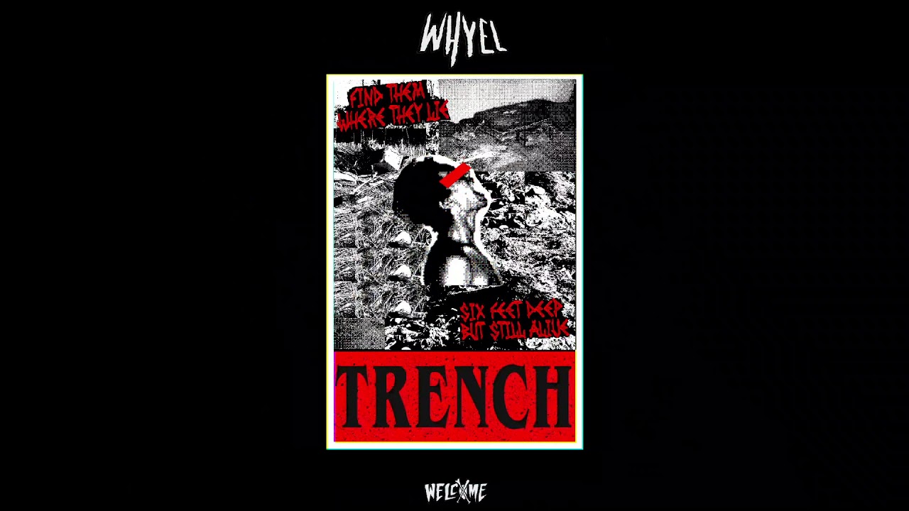 Watch WHYEL - TRENCH (OFFICIAL AUDIO) on YouTube Watch WHYEL - TRENCH (OFFICIAL AUDIO) on YouTube