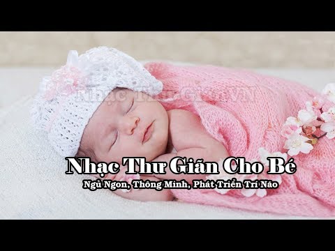 bài hát ru ngủ cho trẻ sơ sinh tại Xemloibaihat.com