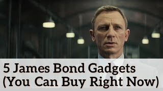 5 James Bond Gadgets (You Can Buy Right Now)