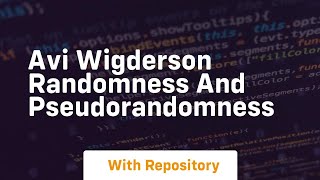 avi wigderson randomness and pseudorandomness