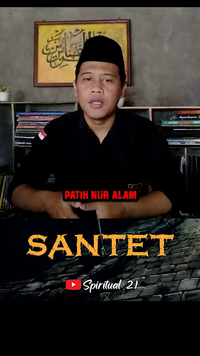 SANTET  #spiritual21 #misteri #mitos #ilmuhikmah #pesugihan