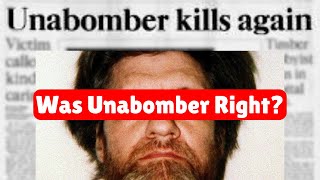 Ted Kaczynski had a point? The Unabomber Story