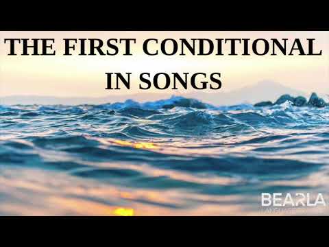 The First Conditional (in songs)