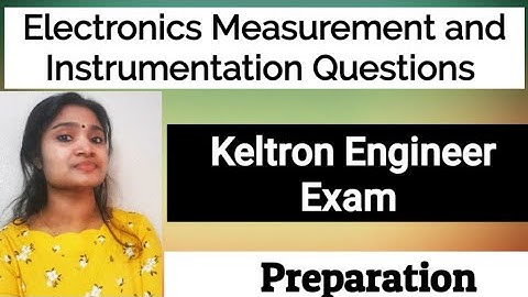 Electronic Measurement and Instrumentation MCQ| Keltron Engineer Preparation