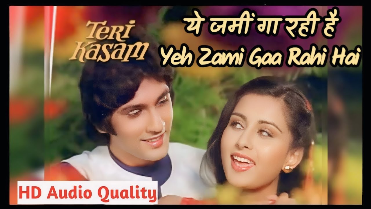 Ye Zamee Gaa Rahi Hai HD | Kumar Gaurav | Amit Kumar | Teri Kasam 1982 ...