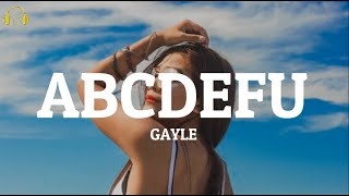 GAYLE - ABCDEFU (Lyrics)