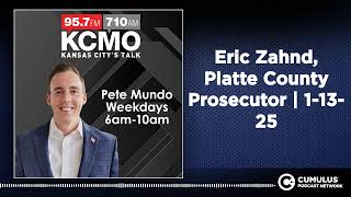 Famous Eric Zahnd, Platte County Prosecutor | 1-13-25 Wealth