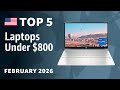 TOP—5. Best Laptops Under $800 February 2026
