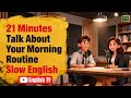Talk About Your Morning Routine | Slow English Listening Practice | Shadowing for Beginners thumbnail