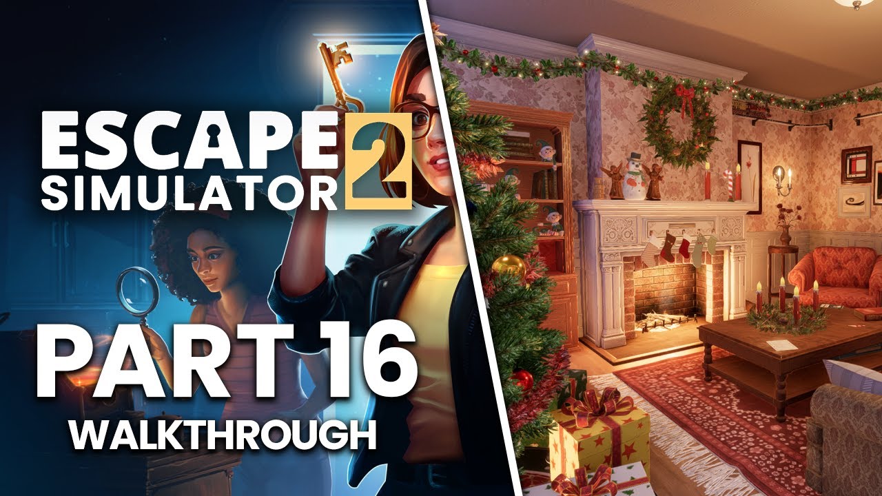 Escape Simulator 2 - Part 16 | Christmas Eve & Darkest Puzzle (No Commentary Walkthrough)