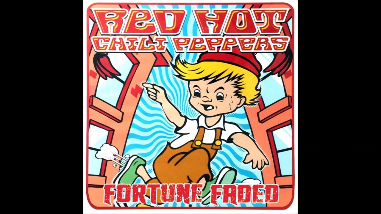 洋楽 RED HOT CHILI PEPPERS / FORTUNE FADED Red Hot Chili Peppers-Fortune Faded (2004 ALBUM) - YouTube