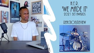 H.E.R. - ‘We Made It’ (2021 BET Awards) | Reaction/Review