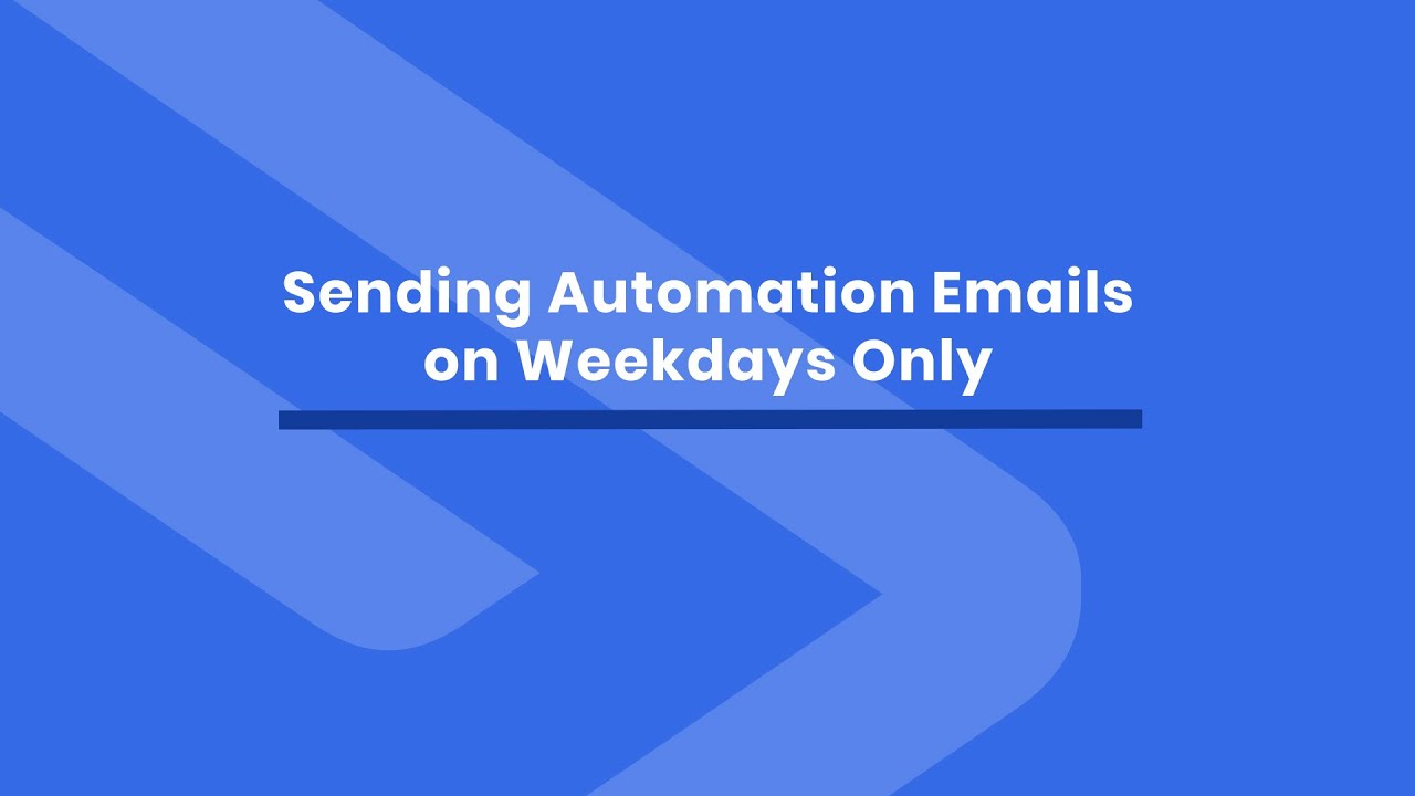Sending Automation Emails on Weekdays Only - YouTube