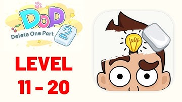 DOP 2: Delete One Part Level 11-20 Gameplay Walkthrough (iOS - Android)