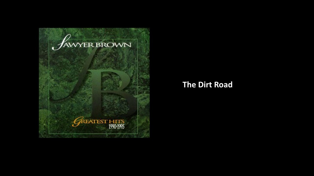 The Dirt Road Sawyer Brown [Audio] YouTube