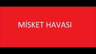 misket havası