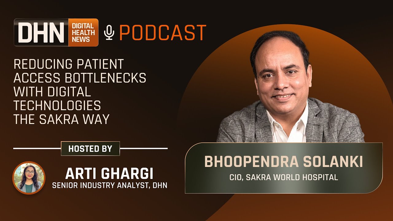 Reducing Patient Access Bottlenecks with Digital Technologies-The Sakra Way | Bhoopendra Solanki