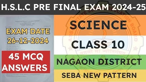 Class 10 Pre Final Exam Question Paper 2024-25 | General Science | Nagaon District | seba