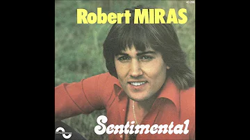Robert Miras ‎– Sentimental / Choisis Ta Cible